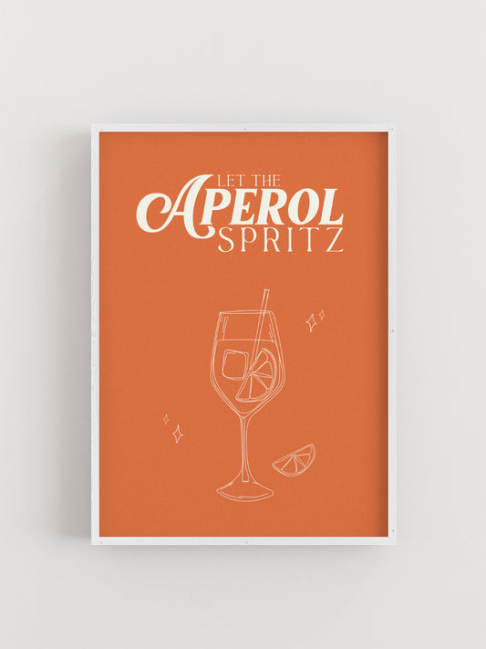 Orangenes Poster mit der Aufschrift „Let the Aperol Spritz“ und einer dünnen Liniezeichnung eines Cocktailglases mit Eis und Orangenscheibe - ALMOST A BRAND