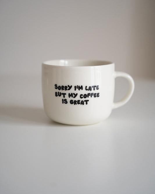 SORRY I'M LATE Tasse