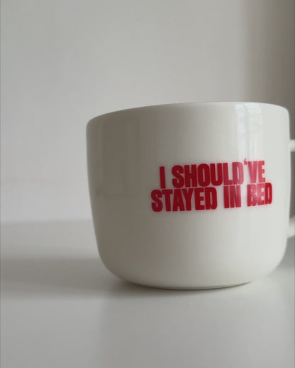 STAYED IN BED Tasse